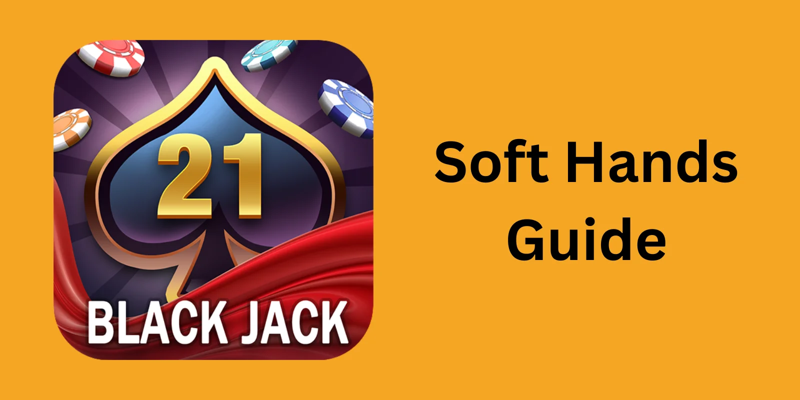 Chart showing correct play for all soft hands in blackjack from soft 13 through soft 20 against every dealer upcard